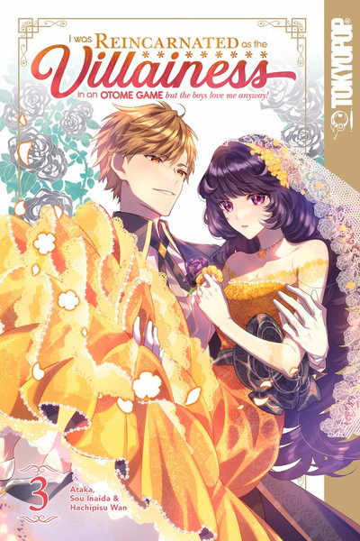 I Was Reincarnated as the Villainess in an Otome Game But the Boys Love Me Anyway!, Volume 3: Volume 3 - MangaShop.ro
