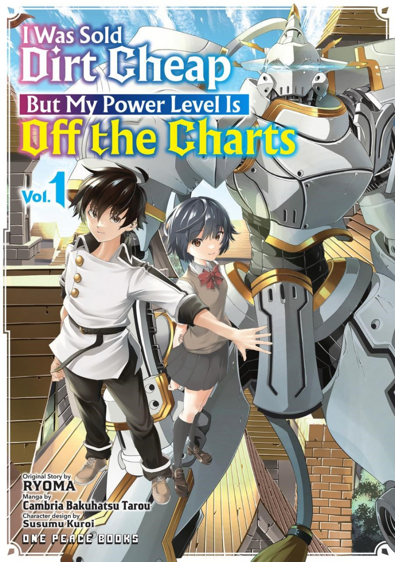 I Was Sold Dirt Cheap, But My Power Level Is Off the Charts Volume 1 - MangaShop.ro