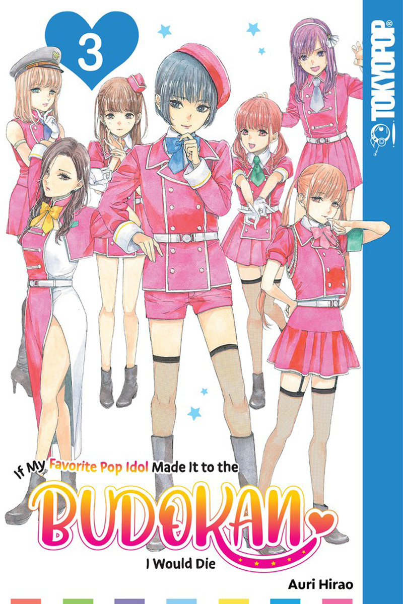 If My Favorite Pop Idol Made It to the Budokan, I Would Die, Volume 3 - MangaShop.ro