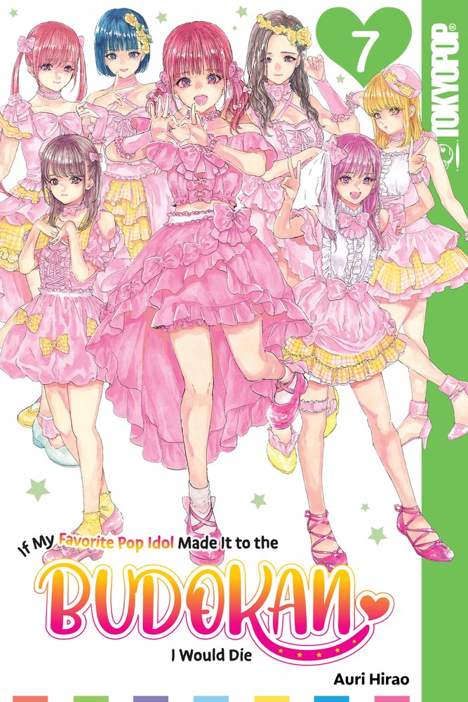 If My Favorite Pop Idol Made It to the Budokan, I Would Die, Volume 7 - MangaShop.ro