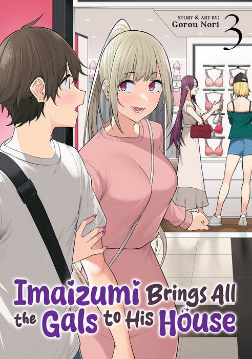 Imaizumi Brings All the Gals to His House Vol. 3 - MangaShop.ro