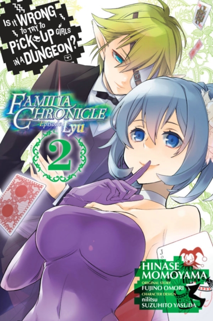 Is It Wrong to Try to Pick Up Girls in a Dungeon? Familia Chronicle Episode Lyu Vol.  2 - MangaShop.ro