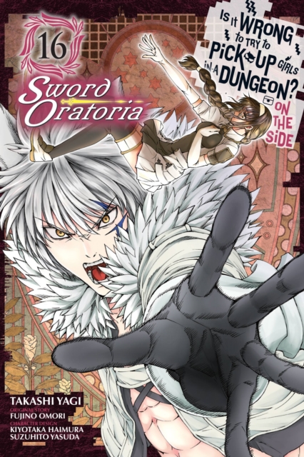 Is It Wrong to Try to Pick Up Girls in a Dungeon? on the Side: Sword Oratoria Vol. 16 - MangaShop.ro