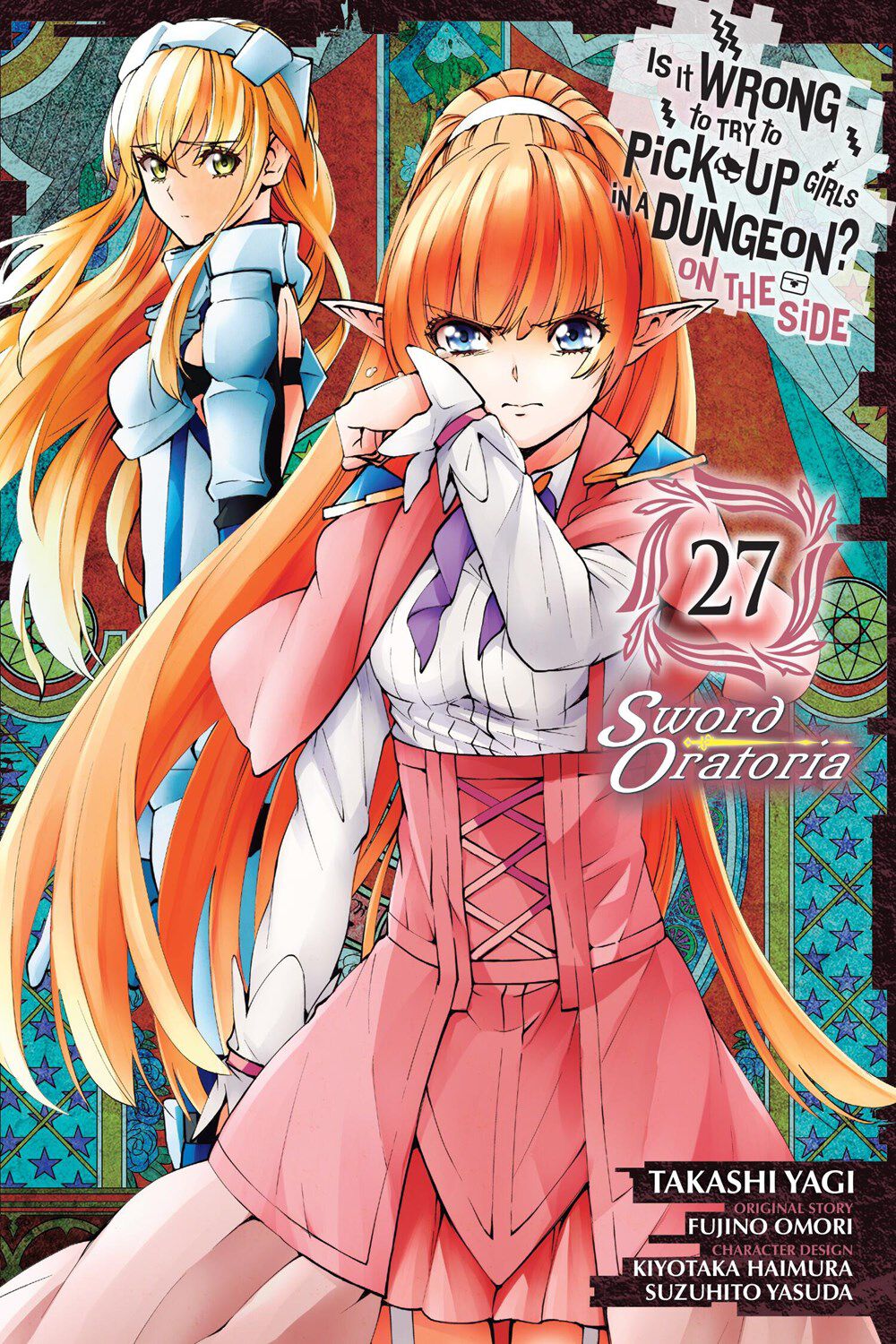 Is It Wrong to Try to Pick Up Girls in a Dungeon? on the Side: Sword Oratoria, Vol. 27 - MangaShop.ro