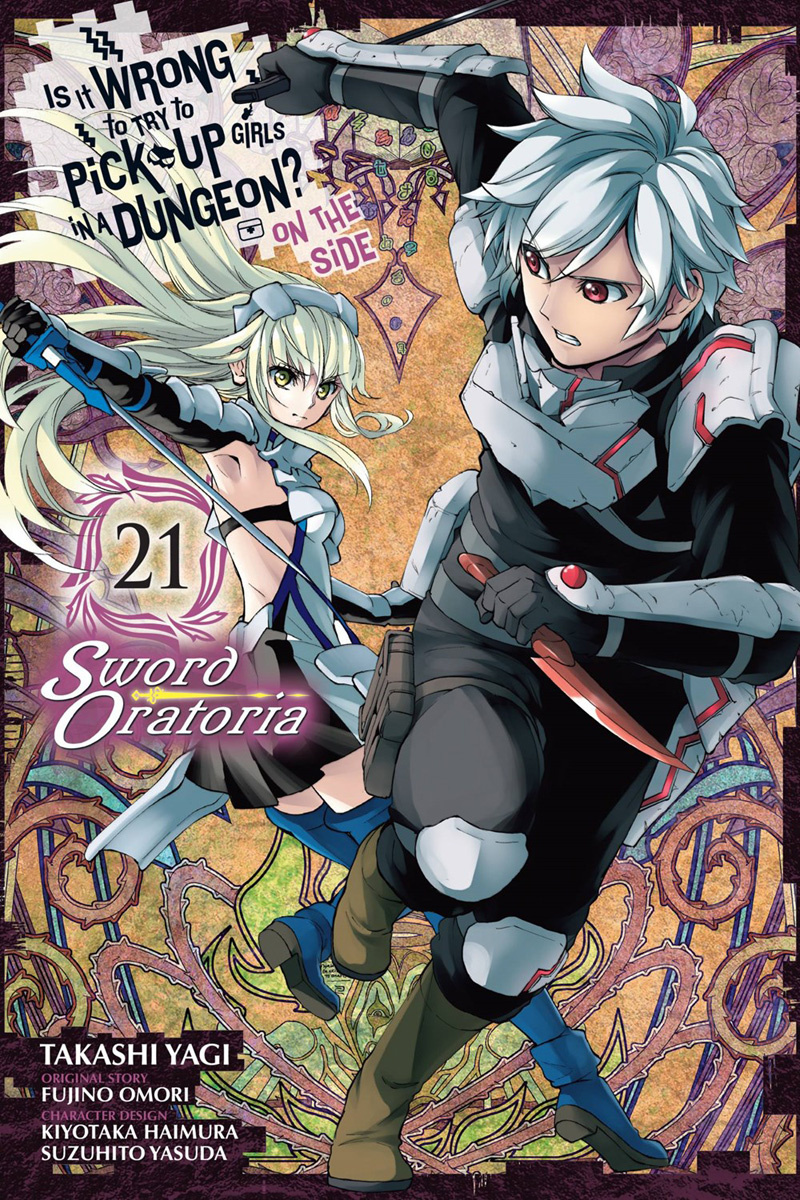 Is It Wrong to Try to Pick Up Girls in a Dungeon? on the Side: Sword Oratoria, Vol. 21 - MangaShop.ro