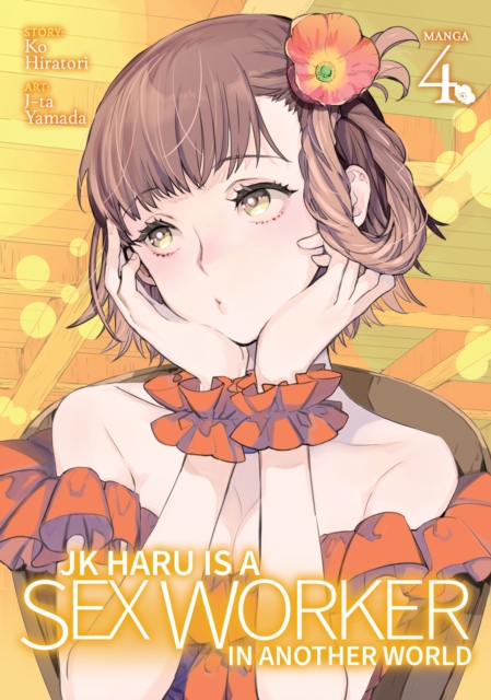 Jk Haru Is a Sex Worker in Another World (Manga) Vol. 4 - MangaShop.ro