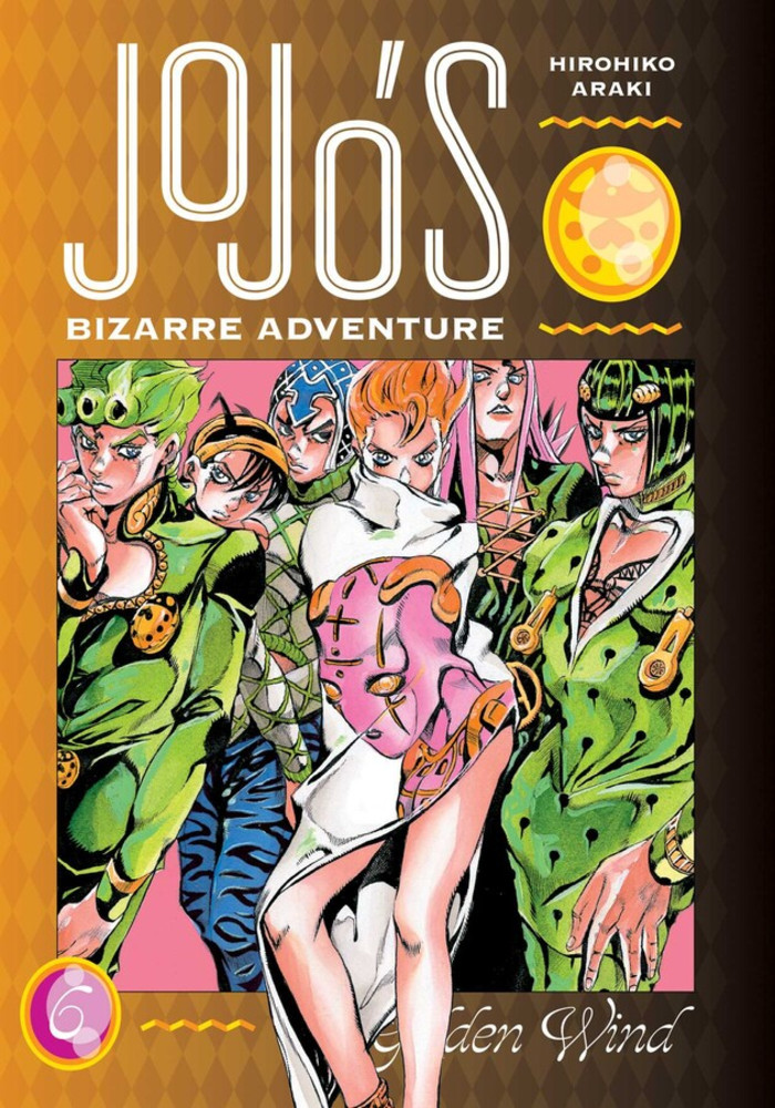 Jojo's Bizarre Adventure: Part 5--Golden Wind, Vol. 6 (Hardcover) - MangaShop.ro