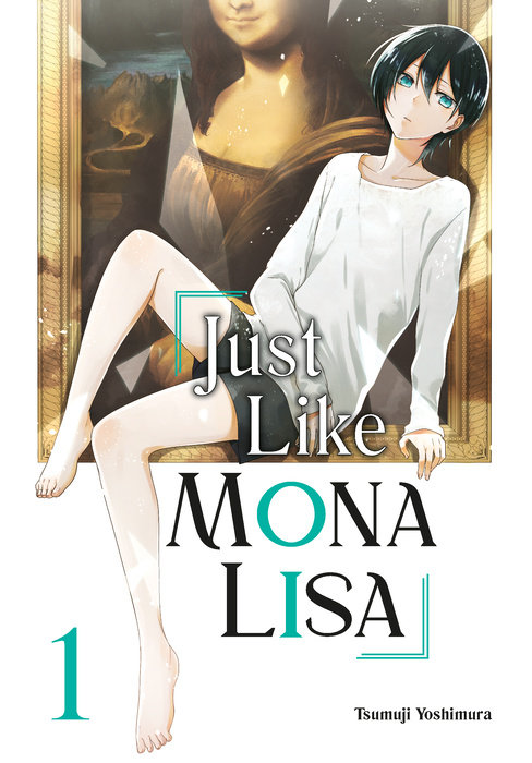 Just Like Mona Lisa 01 - MangaShop.ro