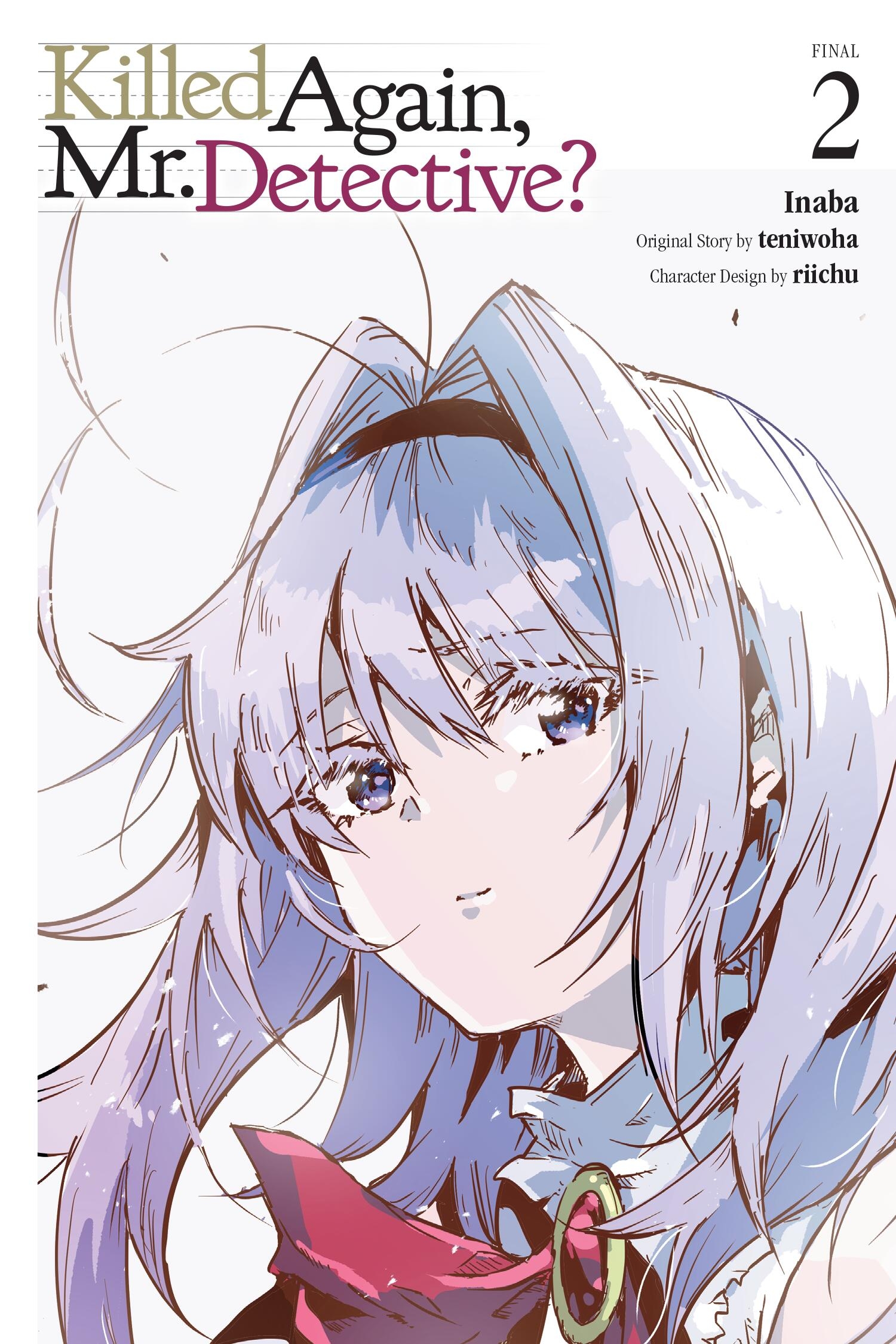Killed Again, Mr. Detective?, Vol. 2 - MangaShop.ro