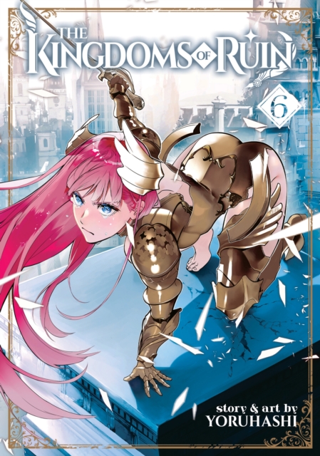 The Kingdoms of Ruin Vol. 6 - MangaShop.ro