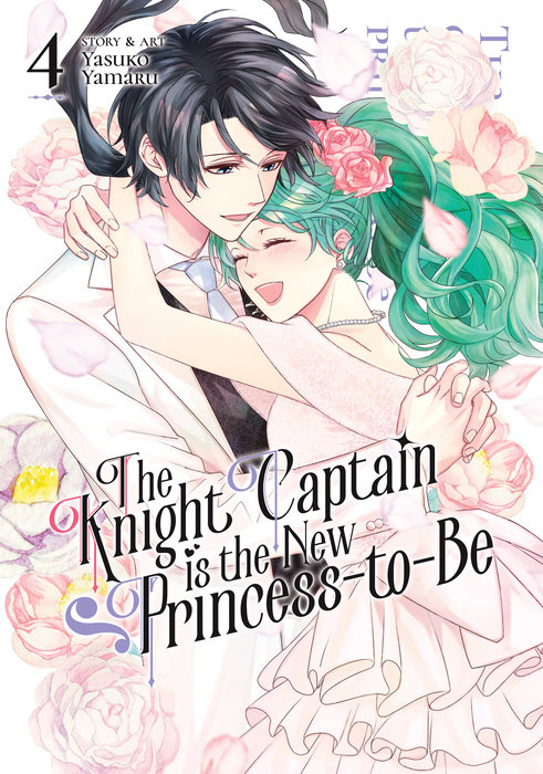 The Knight Captain Is the New Princess-To-Be Vol. 4 - MangaShop.ro