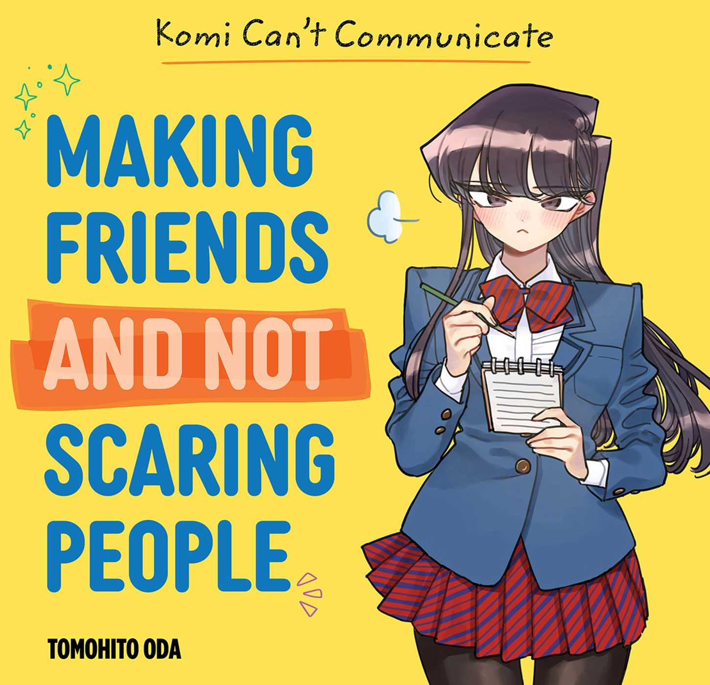 Komi Can't Communicate: Making Friends and Not Scaring People (Hardcover) - MangaShop.ro