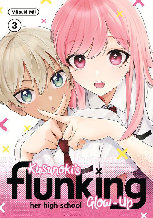 Kusunoki's Flunking Her High School Glow-Up 3 - MangaShop.ro