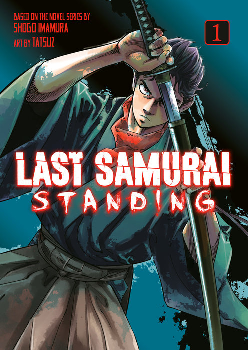 Last Samurai Standing 1 - MangaShop.ro