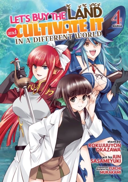 Let's Buy the Land and Cultivate It in a Different World (Manga) Vol. 4 - MangaShop.ro