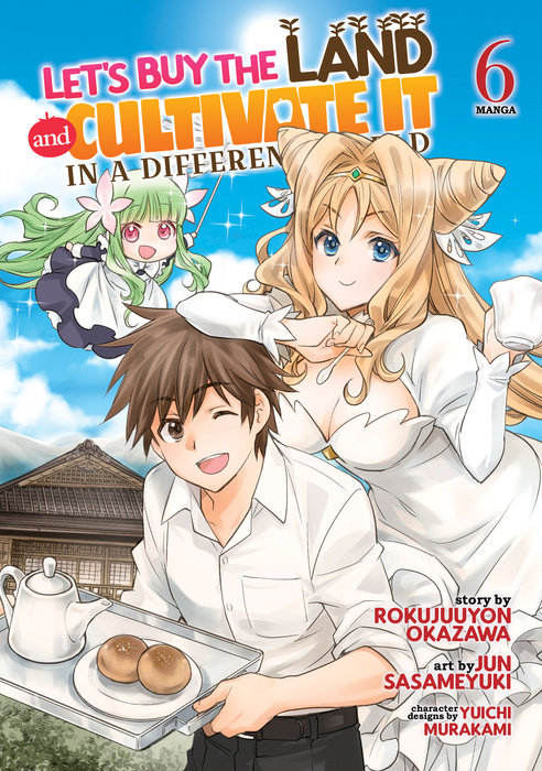 Let's Buy the Land and Cultivate It in a Different World Vol. 6 - MangaShop.ro