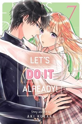 Let's Do It Already!, Vol. 7 - MangaShop.ro