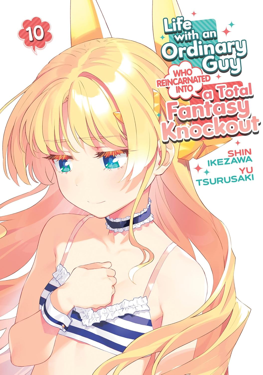 Life with an Ordinary Guy Who Reincarnated Into a Total Fantasy Knockout Vol. 10 - MangaShop.ro