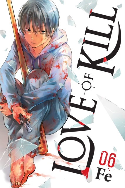 Love of Kill, Vol. 6 - MangaShop.ro