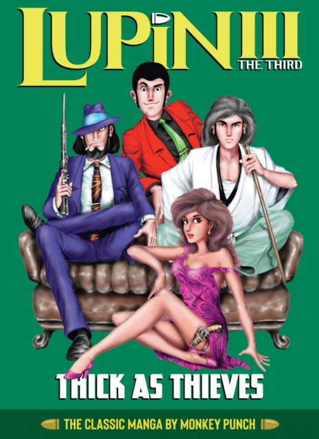 Lupin III (Lupin the 3rd): Thick as Thieves - The Classic Manga Collection (Hardcover) - MangaShop.ro