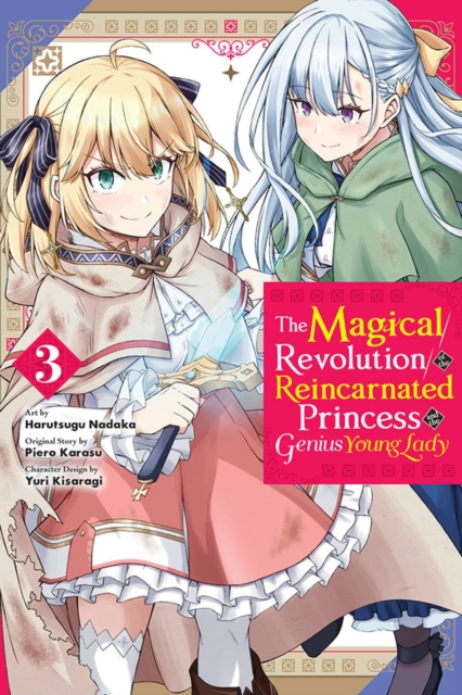 The Magical Revolution of the Reincarnated Princess and the Genius Young Lady, Vol. 3 (Manga) - MangaShop.ro