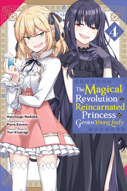 The Magical Revolution of the Reincarnated Princess and the Genius Young Lady, Vol. 4 (Manga) - MangaShop.ro