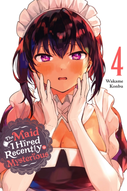 The Maid I Hired Recently Is Mysterious, Vol. 4 - MangaShop.ro