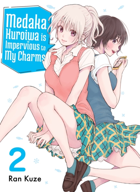 Medaka Kuroiwa Is Impervious to My Charms 2 - MangaShop.ro