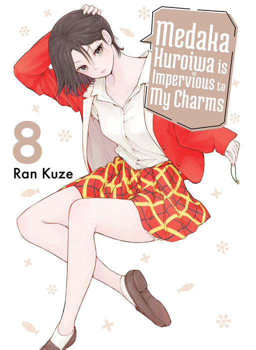 Medaka Kuroiwa Is Impervious to My Charms 8 - MangaShop.ro