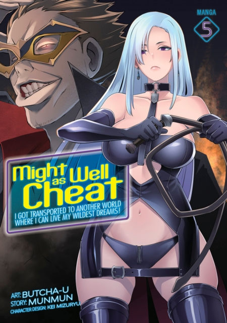 Might as Well Cheat: I Got Transported to Another World Where I Can Live My Wildest Dreams! (Manga) Vol. 5 - MangaShop.ro
