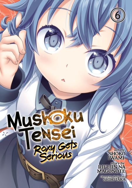 Mushoku Tensei: Roxy Gets Serious Vol.  6 - MangaShop.ro