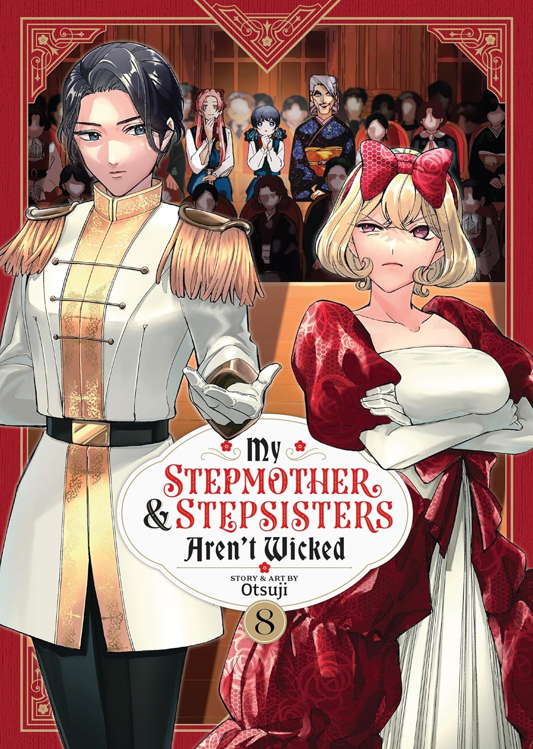 My Stepmother and Stepsisters Aren't Wicked Vol. 8 - MangaShop.ro