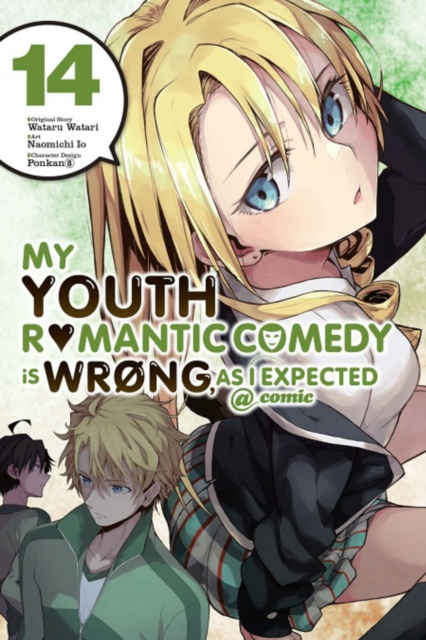 My Youth Romantic Comedy Is Wrong, as I Expected @ Comic Vol. 14 - MangaShop.ro