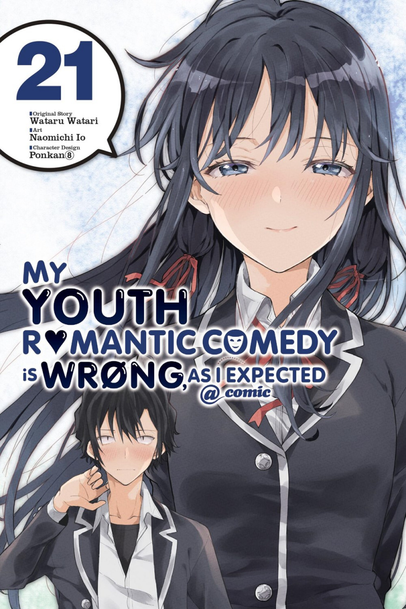 My Youth Romantic Comedy Is Wrong, as I Expected @ Comic, Vol. 21 - MangaShop.ro