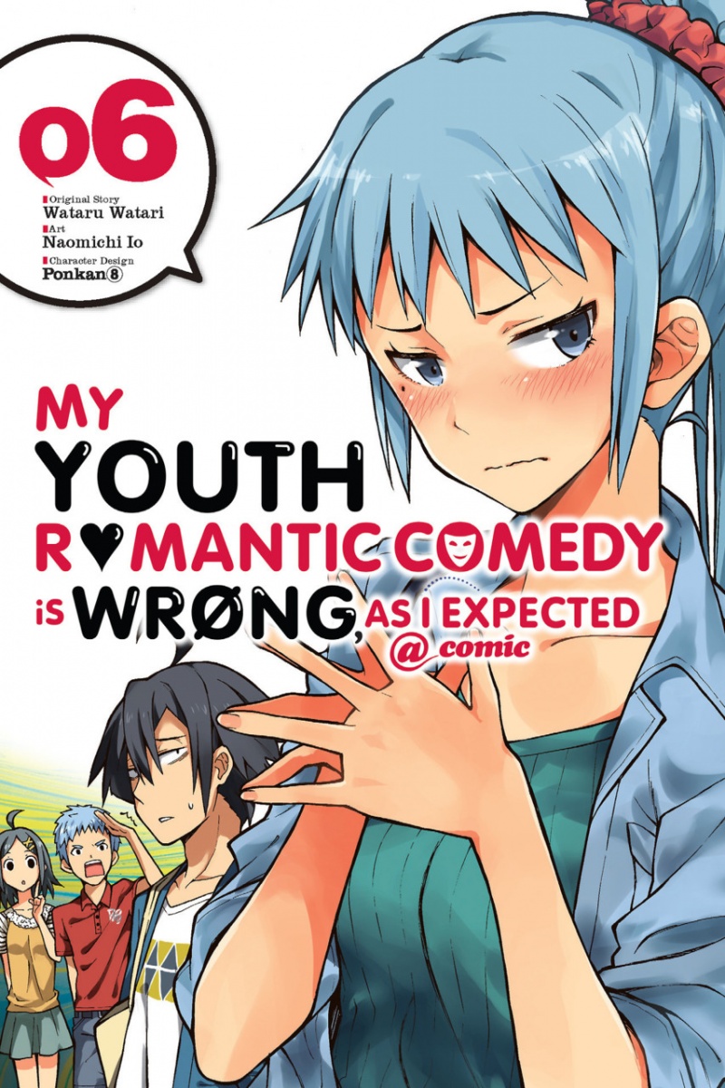 My Youth Romantic Comedy Is Wrong, As I Expected @ comic Vol.  6 - MangaShop.ro
