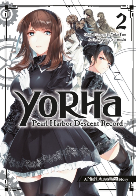 Yorha: Pearl Harbor Descent Record - A Nier: Automata Story 02 - MangaShop.ro