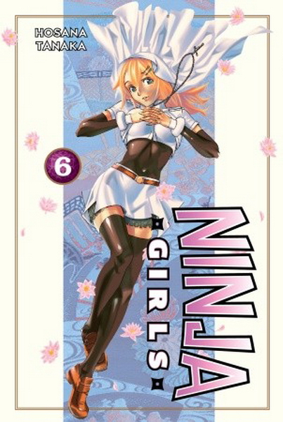 Ninja Girls Vol.  6 - MangaShop.ro