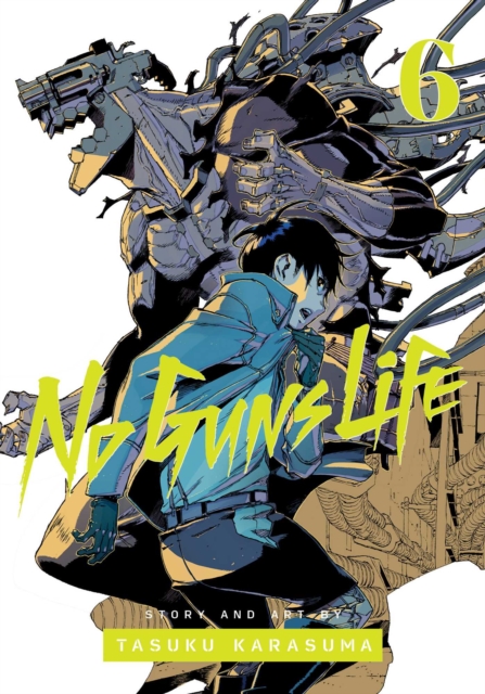 No Guns Life Vol.  6 - MangaShop.ro