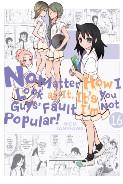 No Matter How I Look at It, It's You Guys' Fault I'm Not Popular! Vol. 16 - MangaShop.ro