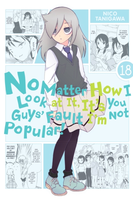 No Matter How I Look at It, It's You Guys' Fault I'm Not Popular! Vol. 18 - MangaShop.ro