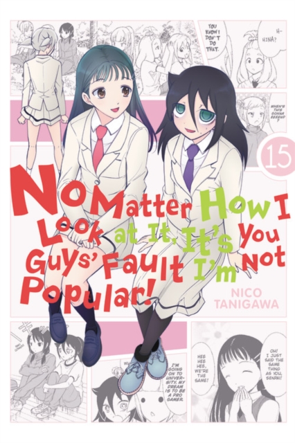 No Matter How I Look at It, It's You Guys' Fault I'm Not Popular! Vol. 15 - MangaShop.ro