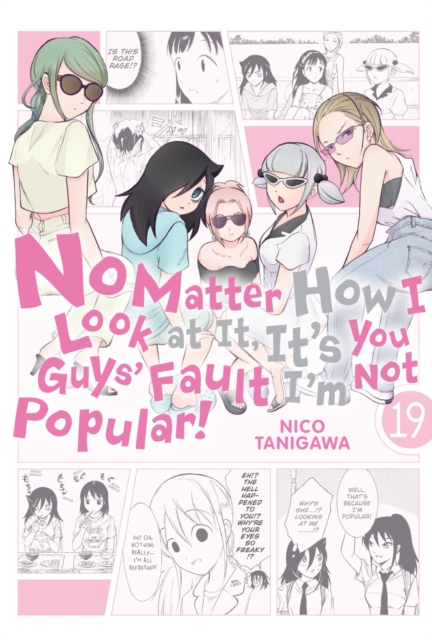 No Matter How I Look at It, It's You Guys' Fault I'm Not Popular!, Vol. 19 - MangaShop.ro