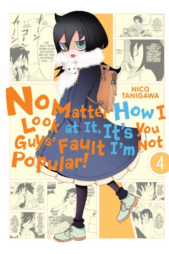 No Matter How I Look at It, It's You Guys' Fault I'm Not Popular! Vol.  4 - MangaShop.ro