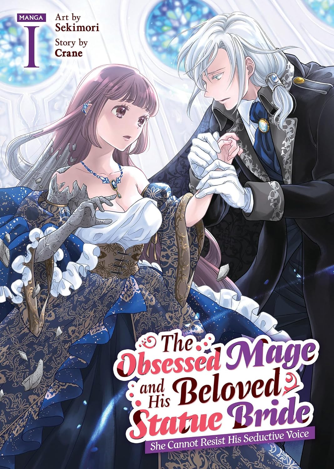 Obsessed Mage and His Beloved Statue Bride: She Cannot Resist His Seductive Voice Vol. 1 - MangaShop.ro