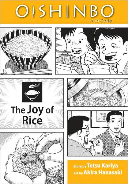 Oishinbo A La Carte Vol.  6: The Joy of Rice - MangaShop.ro