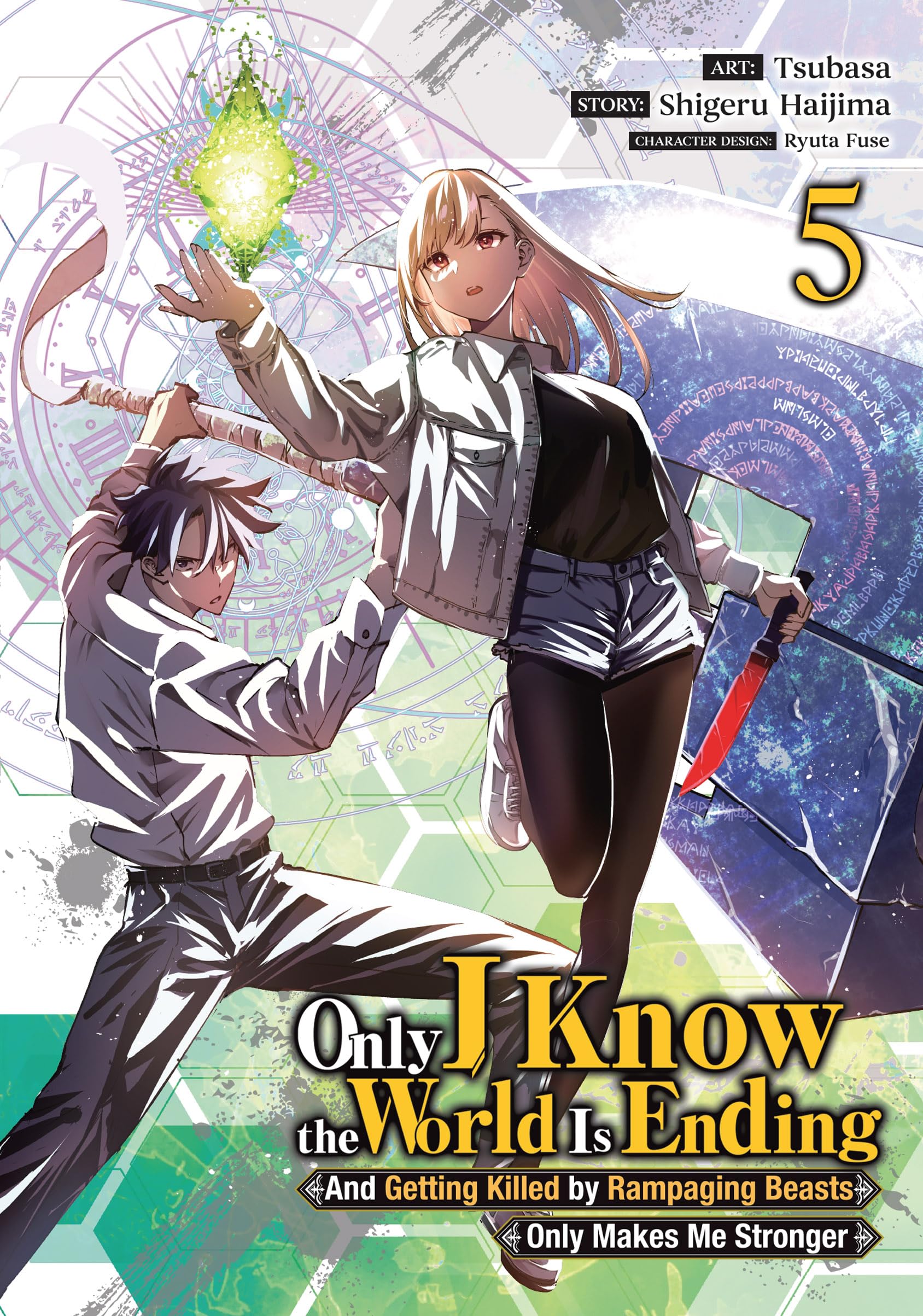 Only I Know the World Is Ending and Getting Killed by Rampaging Beasts Only Makes Me Stronger Vol. 5 - MangaShop.ro