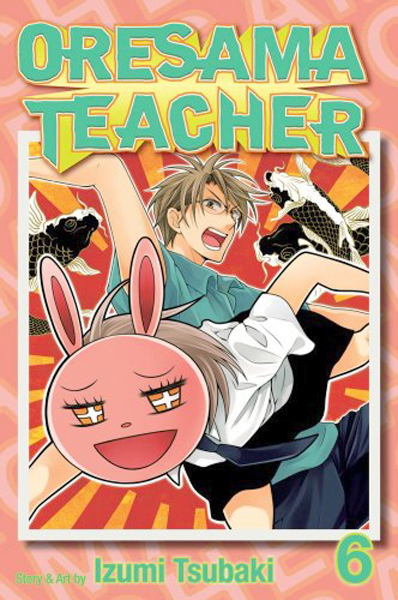 Oresama Teacher Vol.  6 - MangaShop.ro