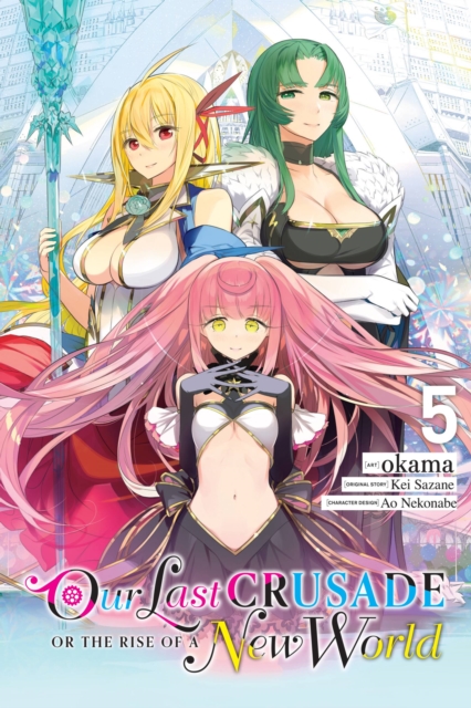 Our Last Crusade or the Rise of a New World, Vol. 5 (Manga) - MangaShop.ro
