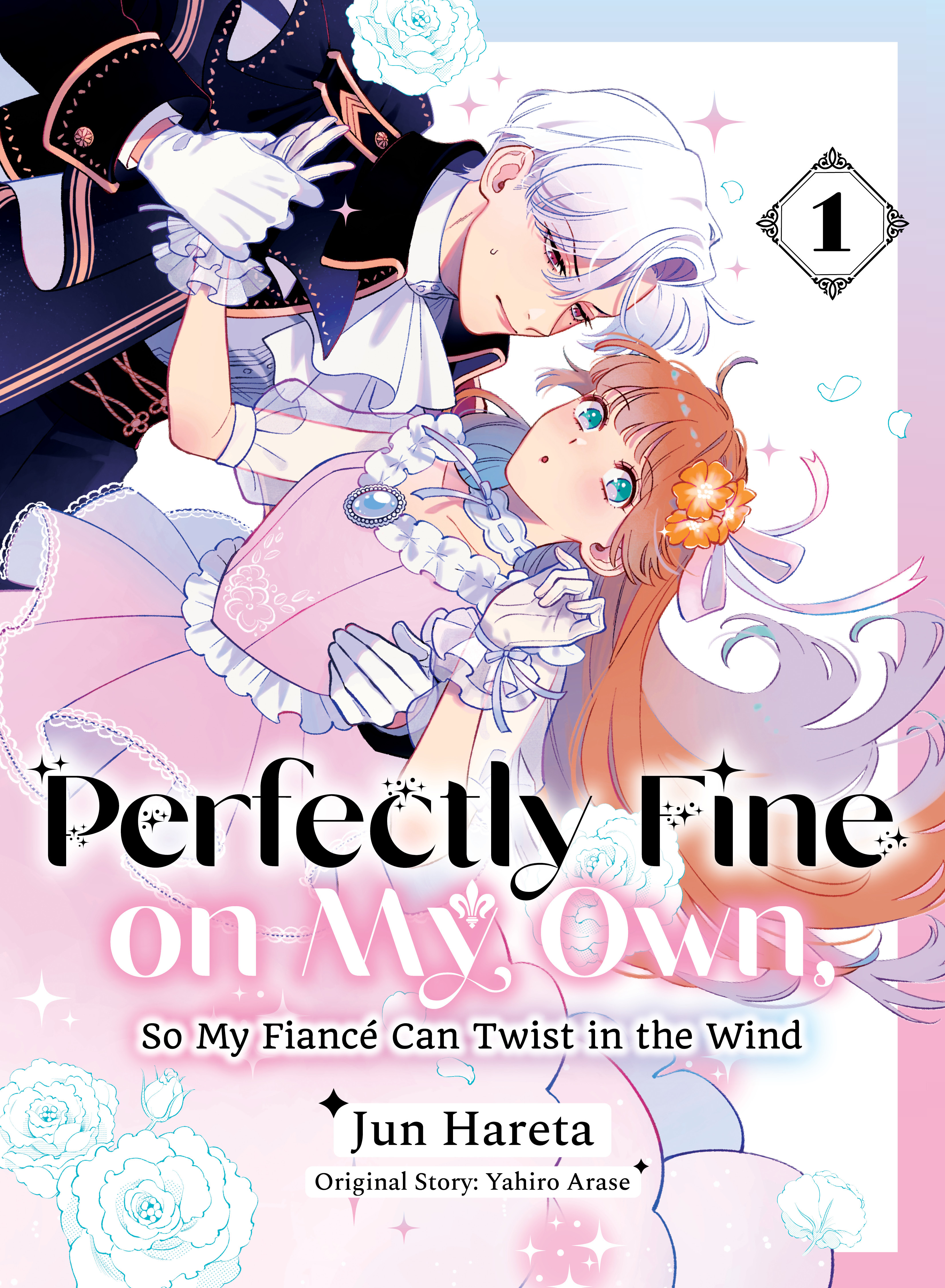 Perfectly Fine on My Own, So My Fiance Can Twist in the Wind 1 - MangaShop.ro