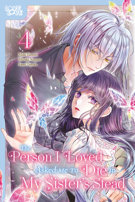 Person I Loved Asked Me to Die in My Sister's Stead, Volume 4 - MangaShop.ro